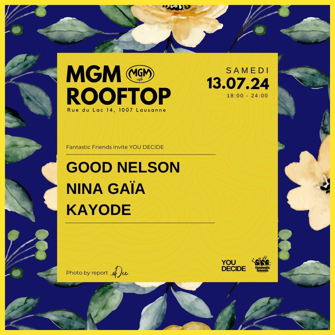 13.07.2024 > MGM ROOFTOP BY FANTASTIC FRIENDS & YOU DECIDE